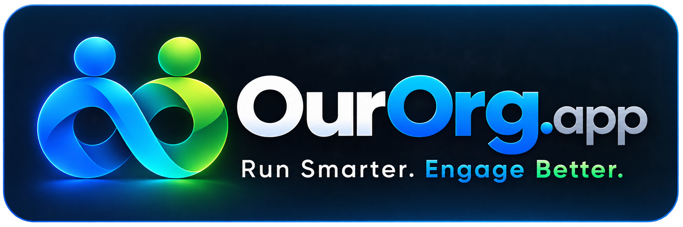 OurOrg.app — Run Smarter. Engage Better.